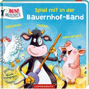 Coppenrath - Mini Musiker - Spiel mit in der Bauernhof-Band
