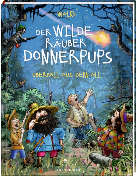Coppenrath - Der wilde Räuber Donnerpups - Überfall aus dem All (Bd.2)